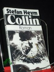 Collin : Roman / Stefan Heym