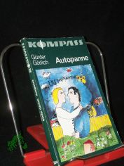 Autopanne : Erz�hlung / G�nter G�rlich. [Ill. von Alexius Ulaszewski]