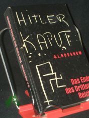 Das Ende des Dritten Reiches / German Rosanow. [Aus d. Russ. �bers. von Joachim B�hm u. Gerhard Hilke]