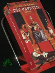 Die P�pstin : Roman / Donna W. Cross. Aus dem Amerikan. von Wolfgang Neuhaus