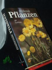 Bl�hende Pflanzen / Text von B. Krisa. [�bers. von Peter Zieschang]