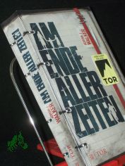 Am Ende aller Zeiten : Roman / Adrian J Walker ; aus dem Englischen von Nadine P�schel und Gesine Schr�der
