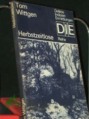 Herbstzeitlose : [Kriminalroman] / Tom Wittgen