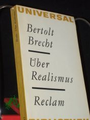 �ber Realismus / Bertolt Brecht. [Zsgest. u. red. von Werner Hecht]