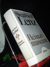Heimatmuseum : Roman / Siegfried Lenz
