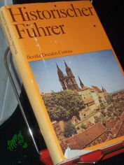 Historischer F�hrer Bezirke Dresden, Cottbus