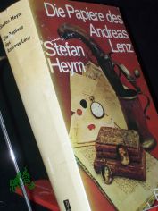 Die Papiere des Andreas Lenz : e. Roman / von Stefan Heym. [Autoris. �bers. aus d. Engl. von Helga Zimnik]