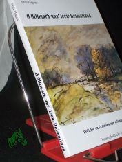 O Olltmark uns' leew Heimatland : Gedichte un Vertellen upp olltm�rk'sch Plattd�tsch / Fritz Hagen