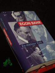 Zu meiner Zeit / Egon Bahr