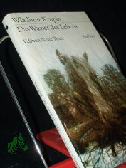 Das Wasser des Lebens / Wladimir Krupin. Dt. von Aljonna M�ckel