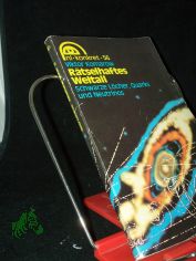 R�tselhaftes Weltall : schwarze L�cher, Quarks u. Neutrinos / Viktor Komarow. [Ins Dt. �bertr. von Friedrich Bergner]