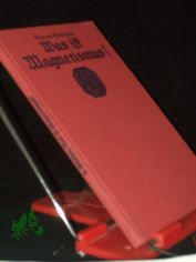 Was ist Magnetismus? : Erz�hlgn e. Elektrons / Hanns G�nther. Mit e. farb. Titelbl. von W. Planck u. 59 Bildern im Text nach Zeichn. von Hch. Meyer