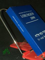 Die Losungen Deutschland 1999/Losungen 1999 in der Ursprache: Die Losungen in hebr�ischer und altgriechischer Sprache mit �bersetzungshilfen