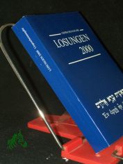 Die Losungen Deutschland 2000/Losungen 2000 in der Ursprache: Die Losungen in hebr�ischer und altgriechischer Sprache mit �bersetzungshilfen