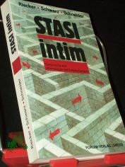 Stasi intim : Gespr�che mit ehemaligen MfS-Angeh�rigen / Ariane Riecker ... [In Zusammenarbeit mit der Heinrich-B�ll-Stiftung]