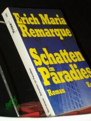 Schatten im Paradies : Roman / Erich Maria Remarque