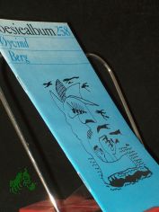 Oyvind Berg /Poesiealbum 258,  [Ausw. d.H.: Sieglinde Mierau. �bertr. von Stefan D�ring ...]