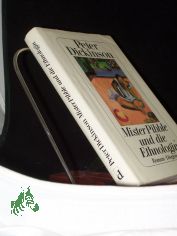 Mister Pibble und die Ethnologin : Roman / Peter Dickinson. Aus dem Engl. von Monika Elwenspoek