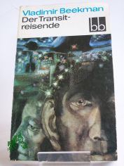 Der Transitreisende / Vladimir Beekman. Aus d. Russ. �bers. von G�nter J�niche