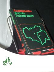 Ausflugsatlas Bezirke Leipzig, Halle : e. Ausflugsf�hrer f�r d. Naherholung