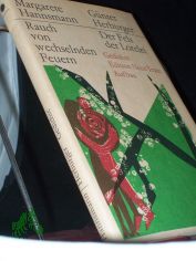 Rauch von wechselnden Feuern / Margarete Hannsmann,  Der Fels der Lorelei / G�nter Herburger. Gedichte