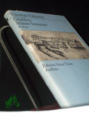 Grabbes letzter Sommer : Roman / Thomas Valentin. [Mit e. Nachsatz von Hans-Georg Werner]