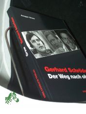 Gerhard Schr�der : der Weg nach oben / Ansgar Graw