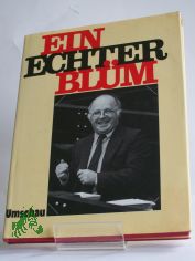 Ein echter Bl�m : e. kleine Sammlung heiterer Skizzen / hrsg. von Herbert F. Brall