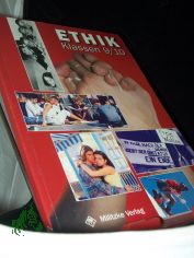 Ethik  Teil: [Reformierte Rechtschreibung] / Bd. 3 = Kl. 9/10. / [Hauptbd.]. / Hrsg. von Siegfried K�tzel