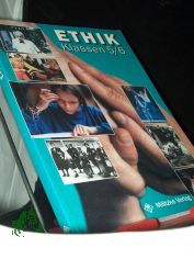 Ethik  Teil: Reformierte Rechtschreibung / Bd. 1 = Kl. 5/6. / [Hauptbd.]. / Hrsg. von Siegfried K�tzel