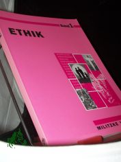 Ethik  Teil: Sekundarstufe I / hrsg. von Siegfried K�tzel / Bd. 1 = Kl. 5/6. / [Hauptbd.].