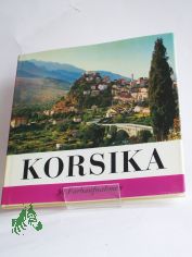 Korsika / Fritz W. Buhl. Einf. von Geoffrey Wagner. Aus d. Engl. �bers. von Christa Braun