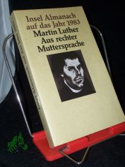 Aus rechter Muttersprache / Martin Luther. Hrsg. von Walter Sparn