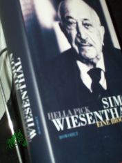 Simon Wiesenthal : eine Biographie / Hella Pick. Dt. von Susanne Klockmann