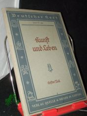 Deutscher Hort  Teil: H. 44., 7.-8. Schulj. : Kunst u. Leben ; Tl 1