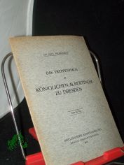 Das Treppenhaus im K�niglichen Albertinum zu Dresden