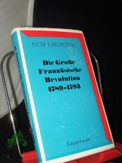 Kropotkin, Pjetr A.: Die grosse Franz�sische Revolution  Teil: Bd. 2.