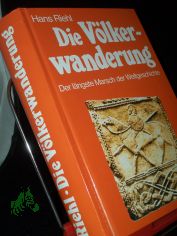 Die V�lkerwanderung : der l�ngste Marsch der Weltgeschichte / Hans Riehl