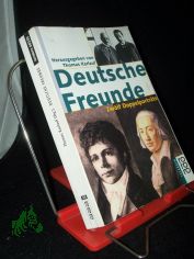 Deutsche Freunde : zw�lf Doppelportr�ts / hrsg. von Thomas Karlauf