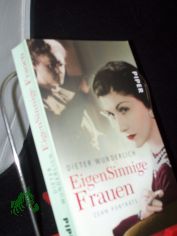 EigenSinnige Frauen : zehn Portr�ts / Dieter Wunderlich