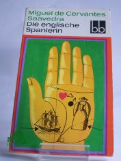 Die englische Spanierin : Erz�hlungen / Miguel de Cervantes Saavedra. Aus d. Span. �bers. von Konrad Thorer