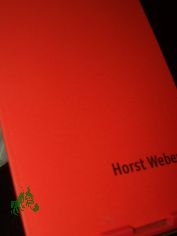 Horst Weber : eine Stiftung f�r Zittau - dem Maler zum 80. Geburtstag / [St�dtische Museen Zittau. Hrsg. von Marius Winzeler. Texte: Hans-Ulrich Lehmann ; Marius Winzeler]