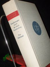 Fontane, Theodor: Wanderungen durch die Mark Brandenburg  Teil 2., Das Oderland : Barnim - Lebus