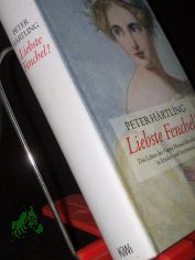 Liebste Fenchel! : das Leben der Fanny Mendelssohn-Hensel erz�hlt in Et�den und Intermezzi / Peter H�rtling