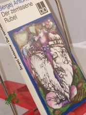 Der zerrissene Rubel / Sergej Antonow. Aus d. Russ. �bers. von Gottfried Kirchner