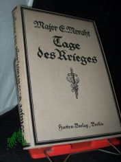 Moraht, Ernst: Tage des Krieges  Band 1