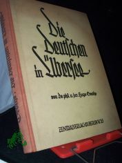 Die Deutschen in �bersee : Eine Skizze ihres Werdens, ihrer Verbreitg u. kulturellen Arbeit ; In Verb. mit d. Verein f. d. Deutschtum im Ausland / Hugo Grothe