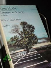 Kammwanderung : Gedichte / Dieter Mucke