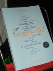 Langeweile. 100 Seiten / Barbara Streidl