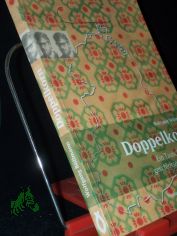 Doppelkorn : ein Tausch in Zeiten geschlossener Grenzen / Wolfgang B�llmann